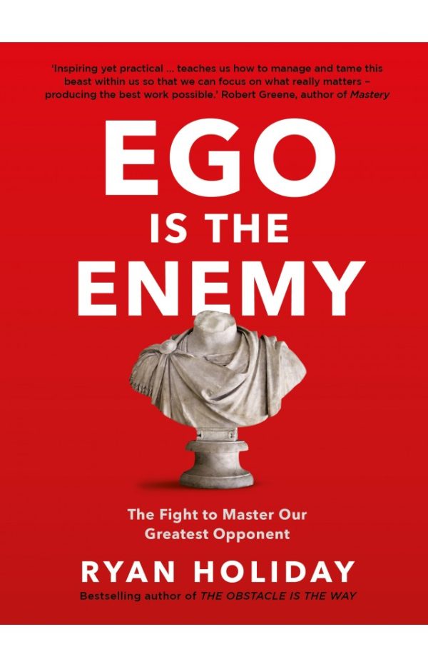Ego Is The Enemy
