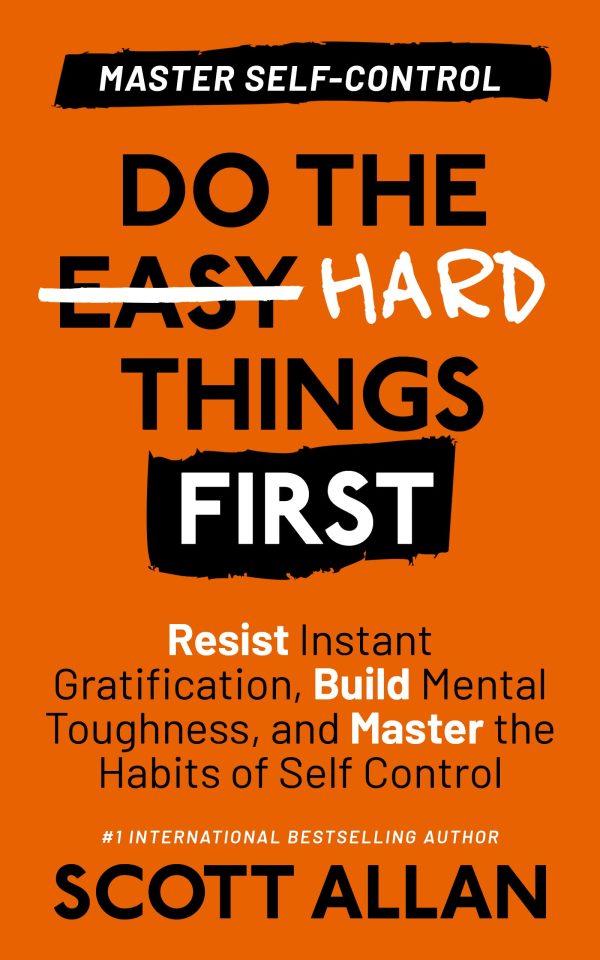 Do The Hard Things First