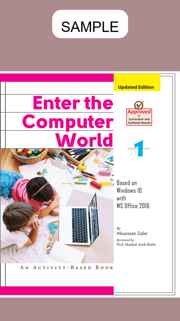 Enter The Computer World (Approved by S.N.C) Book 1