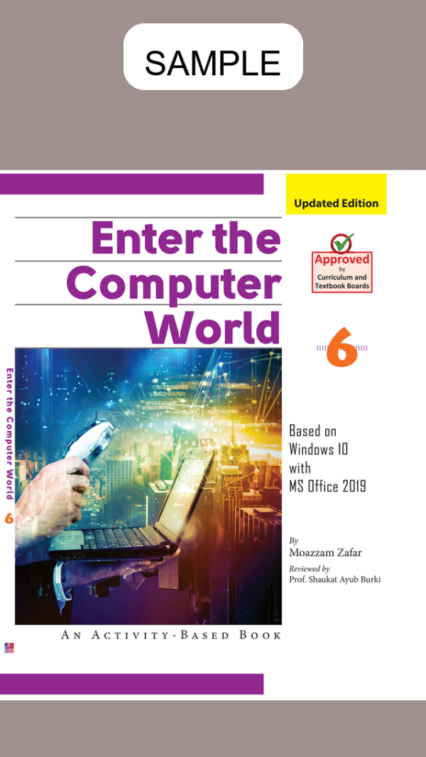 Enter The Computer World (Approved by S.N.C) Book 6