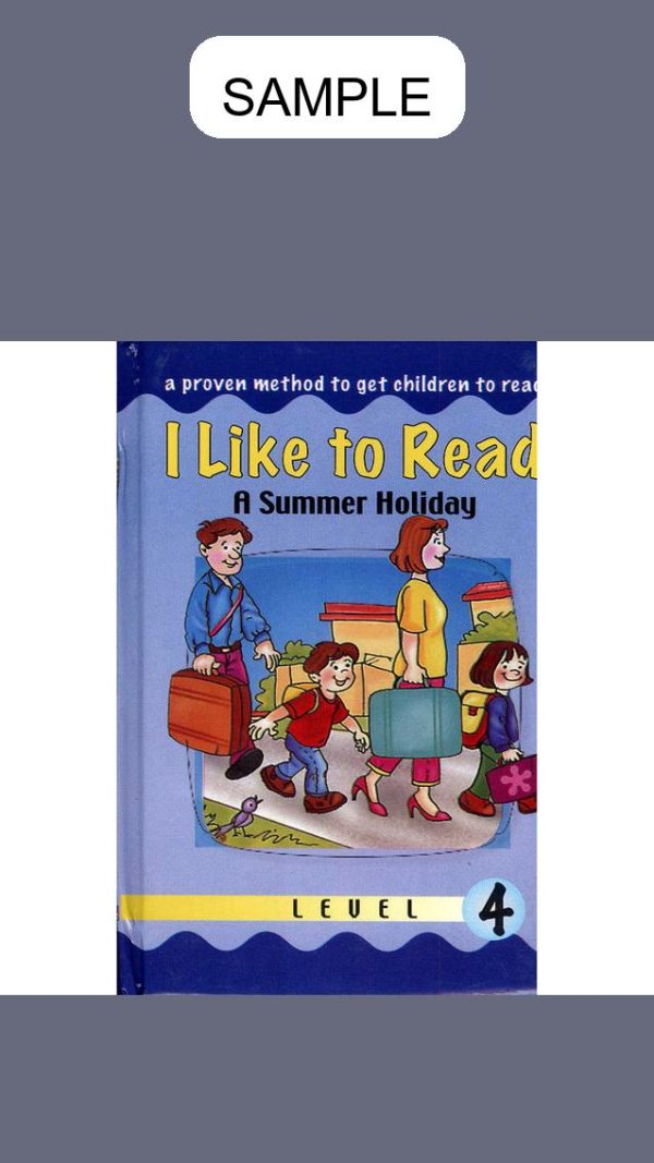 I Like To Read: A Summer Holiday Level 4