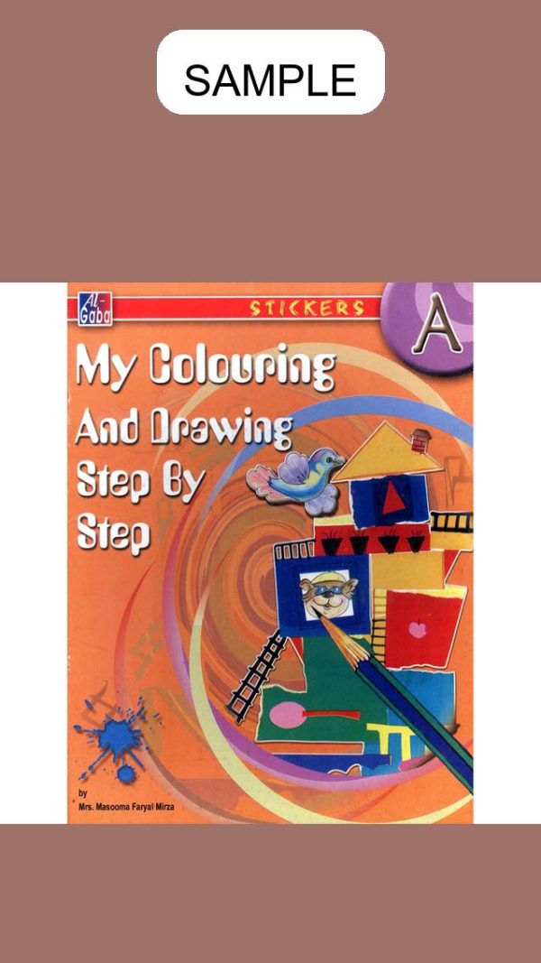 My Colouring And Drawing Step By Step Book A