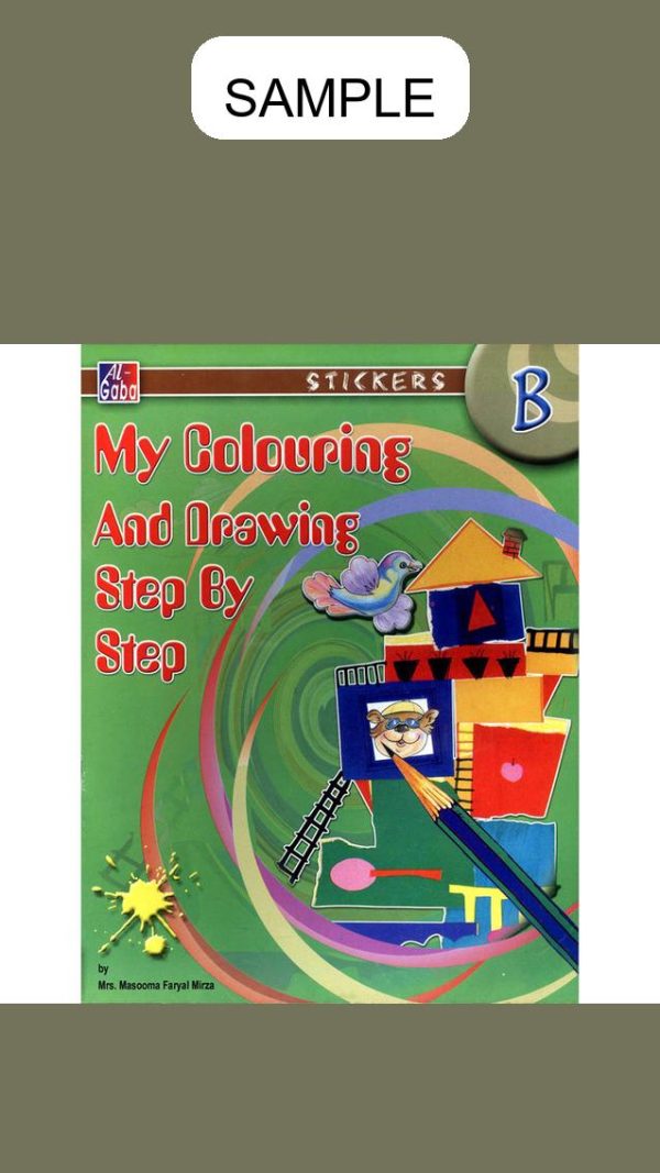 My Colouring And Drawing Step By Step Book B