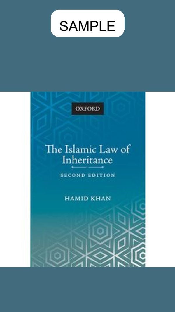 The Islamic Law of Inheritance (Second Edition)